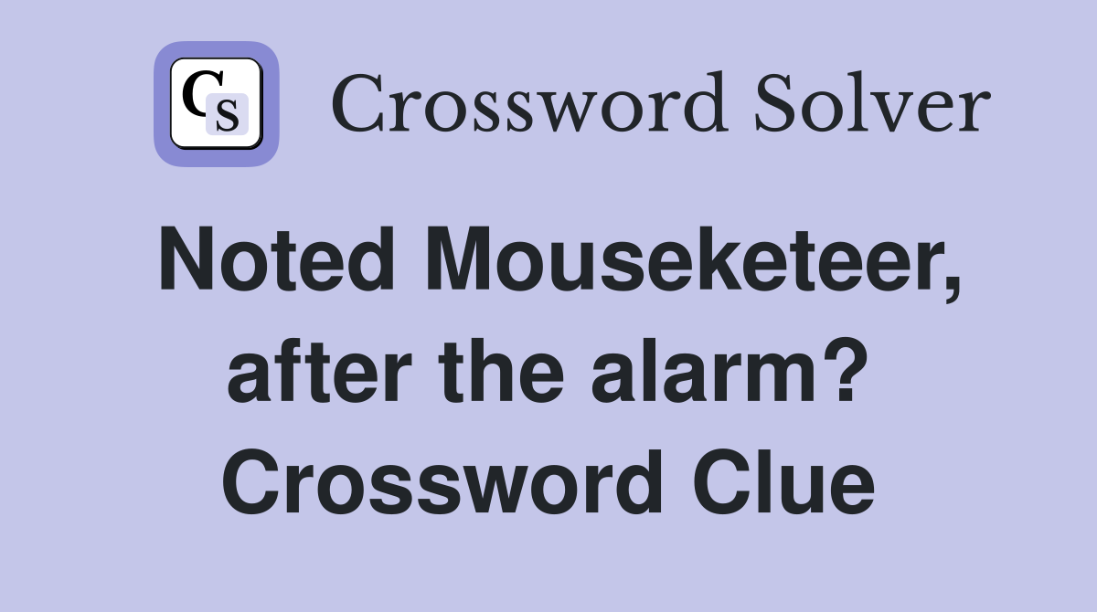 Noted Mouseketeer, after the alarm? Crossword Clue