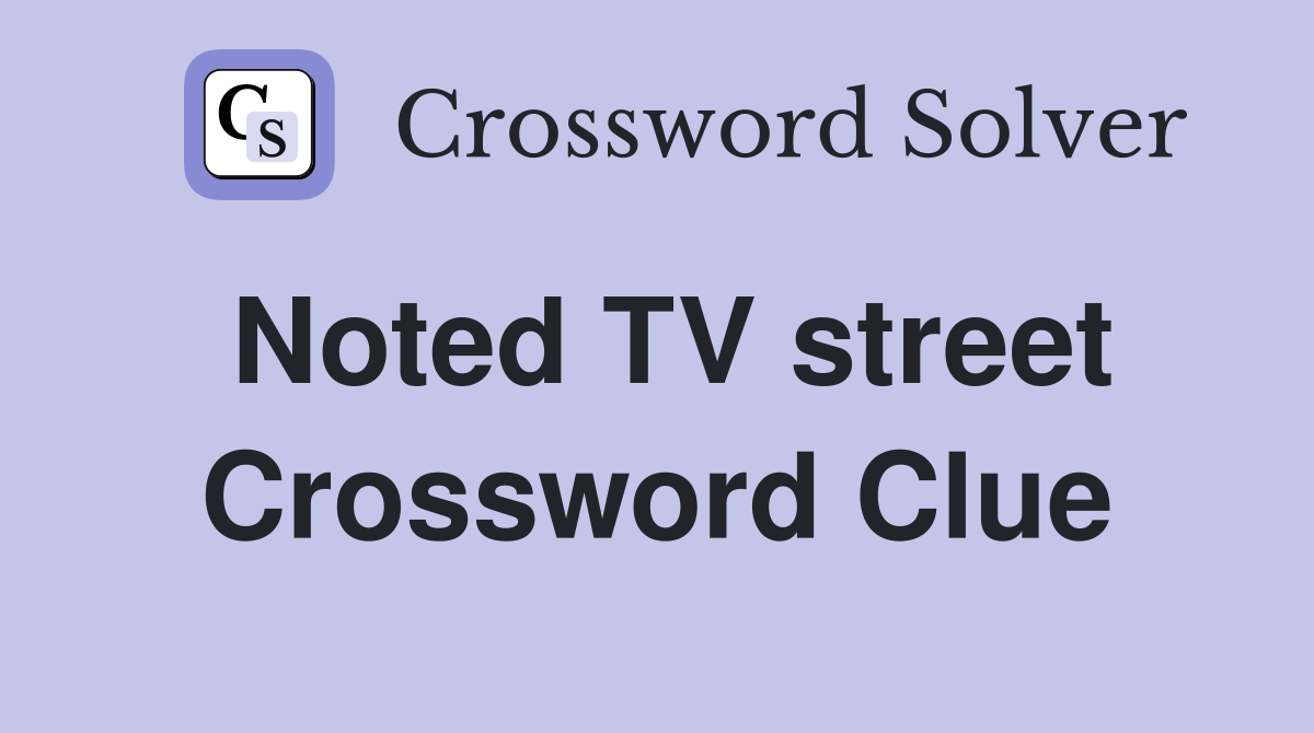 Noted TV street Crossword Clue