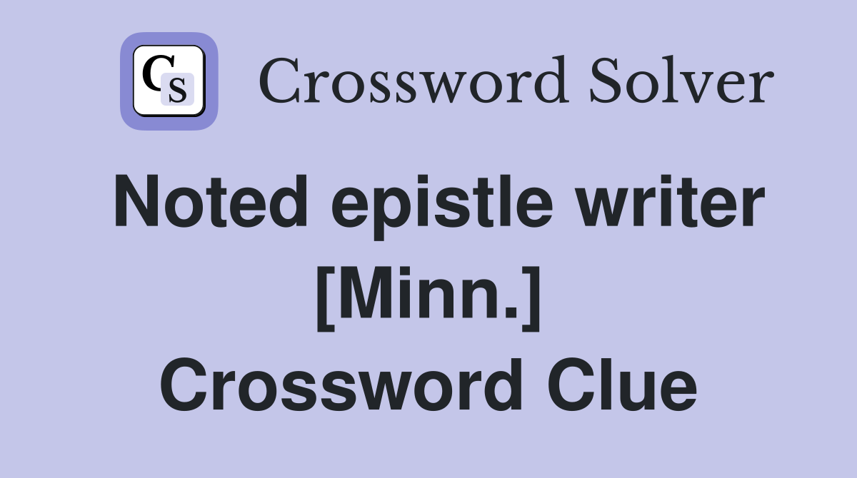 Noted epistle writer [Minn.] Crossword Clue