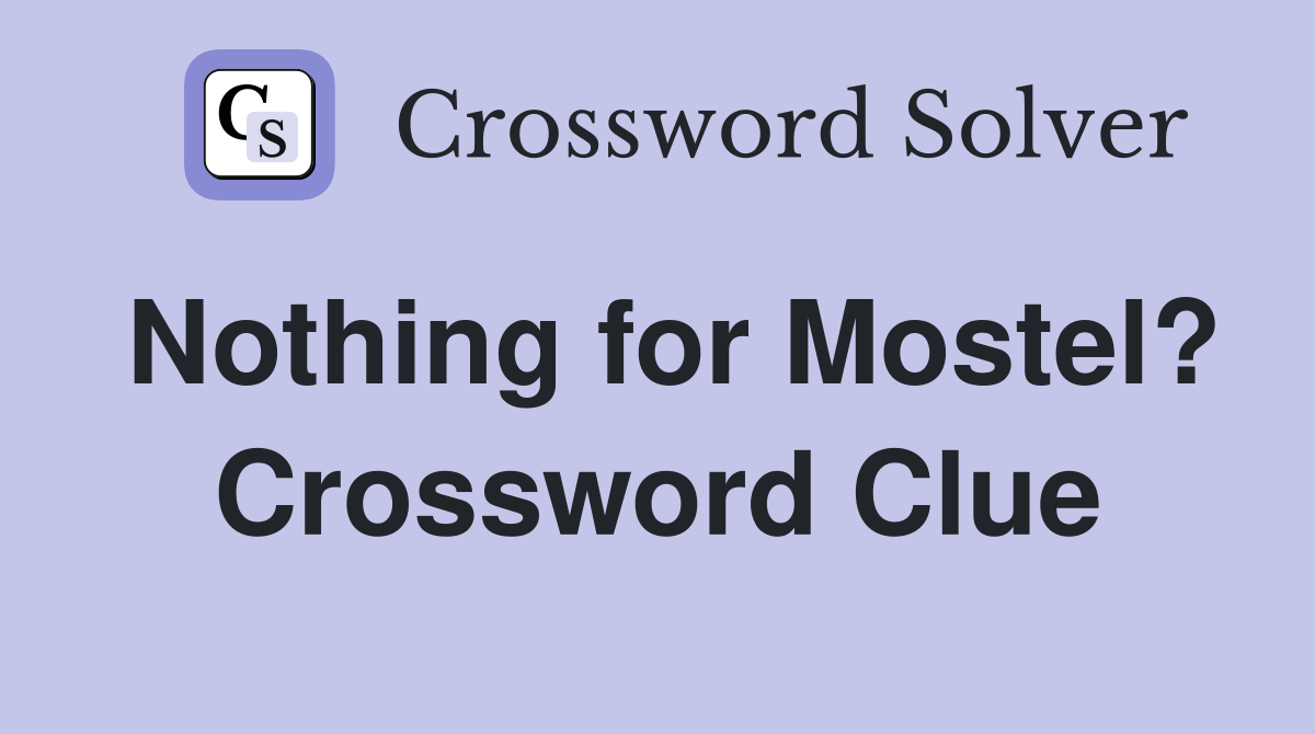 Nothing for Mostel? Crossword Clue