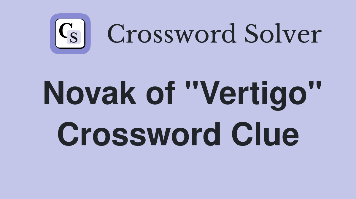 Novak of "Vertigo" Crossword Clue