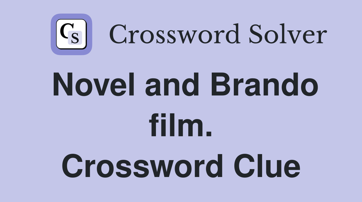 Novel and Brando film. Crossword Clue