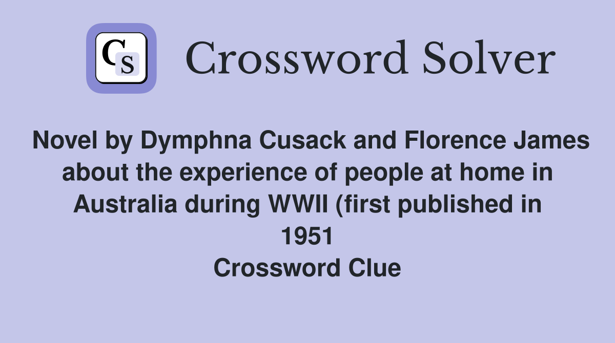 Novel by Dymphna Cusack and Florence James about the experience of Novel by Dymphna Cusack and Florence James about the experience of