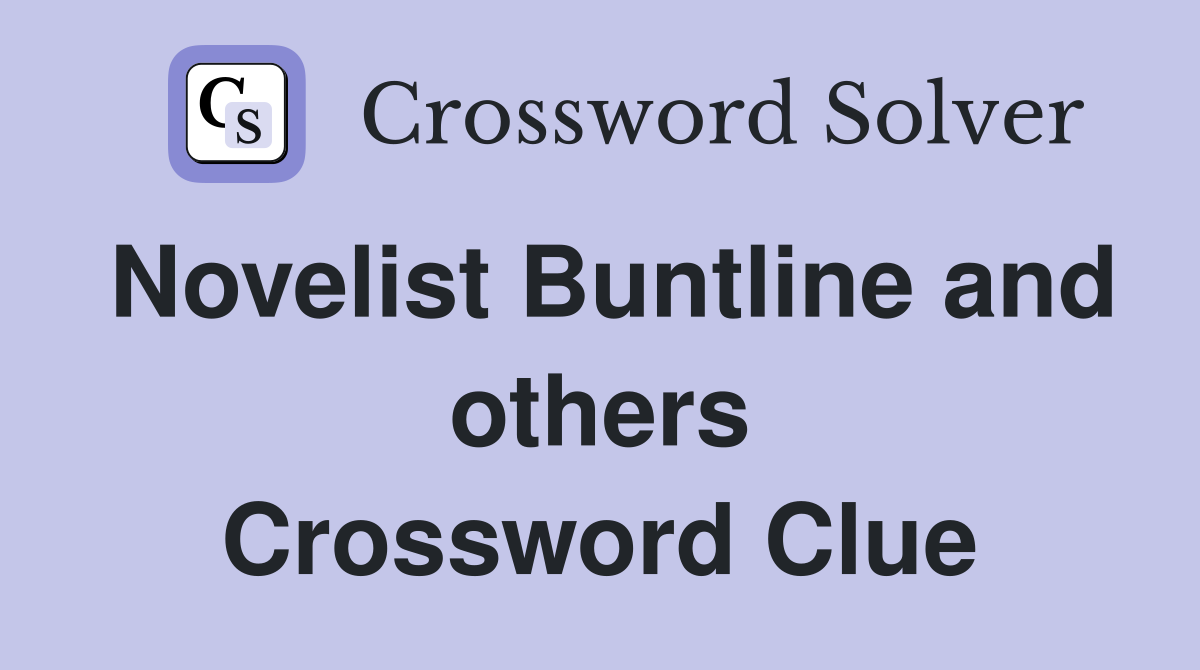 Novelist Buntline and others Crossword Clue