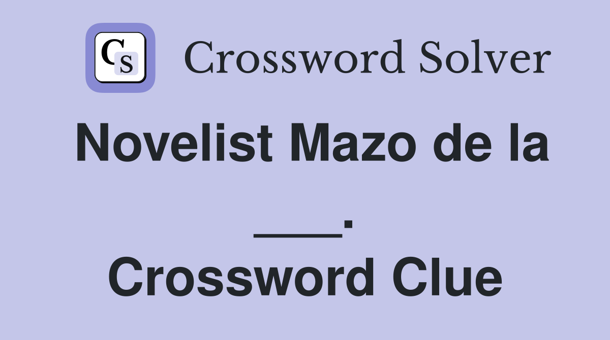 Novelist Mazo de la ___. Crossword Clue