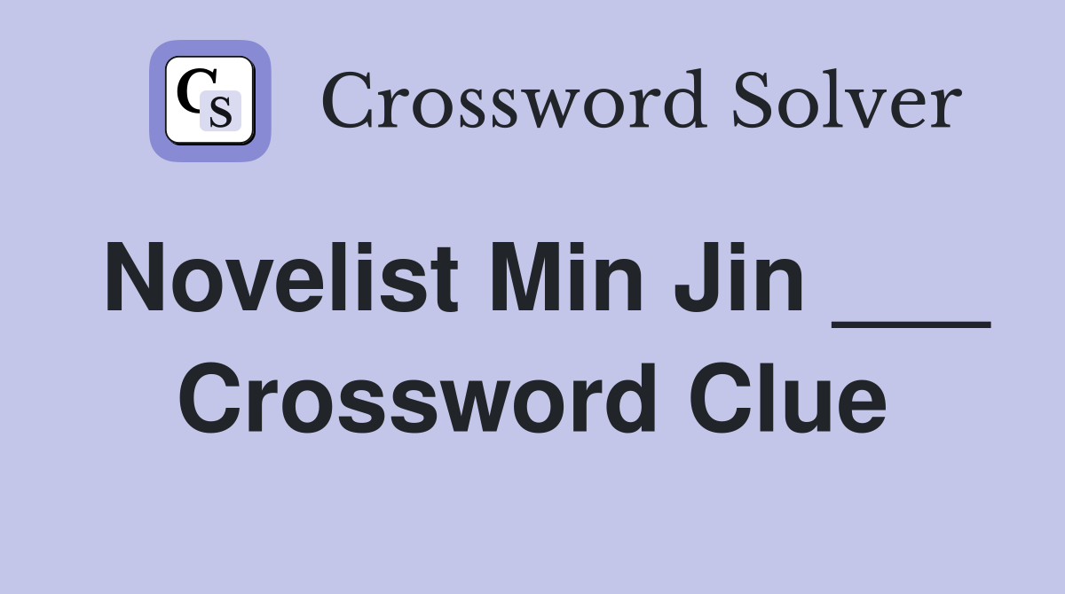 Novelist Min Jin ___ Crossword Clue