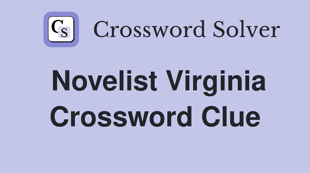 Novelist Virginia Crossword Clue
