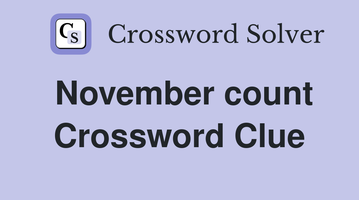 November count Crossword Clue