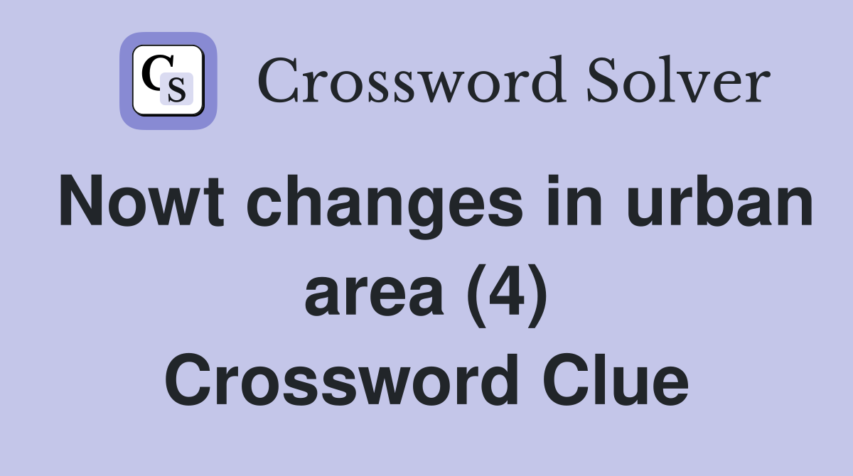 Nowt changes in urban area (4) Crossword Clue