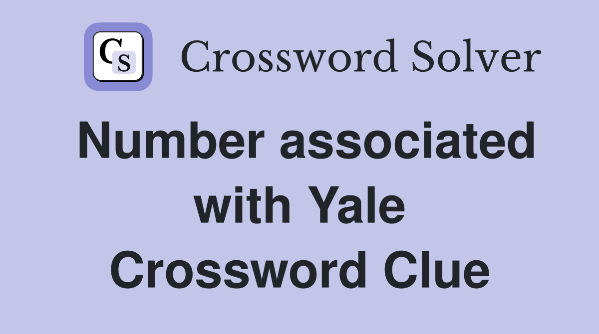 Number associated with Yale Crossword Clue