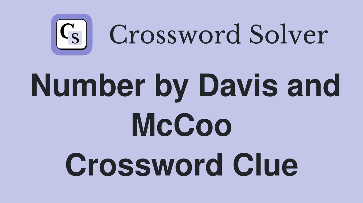 Number by Davis and McCoo Crossword Clue