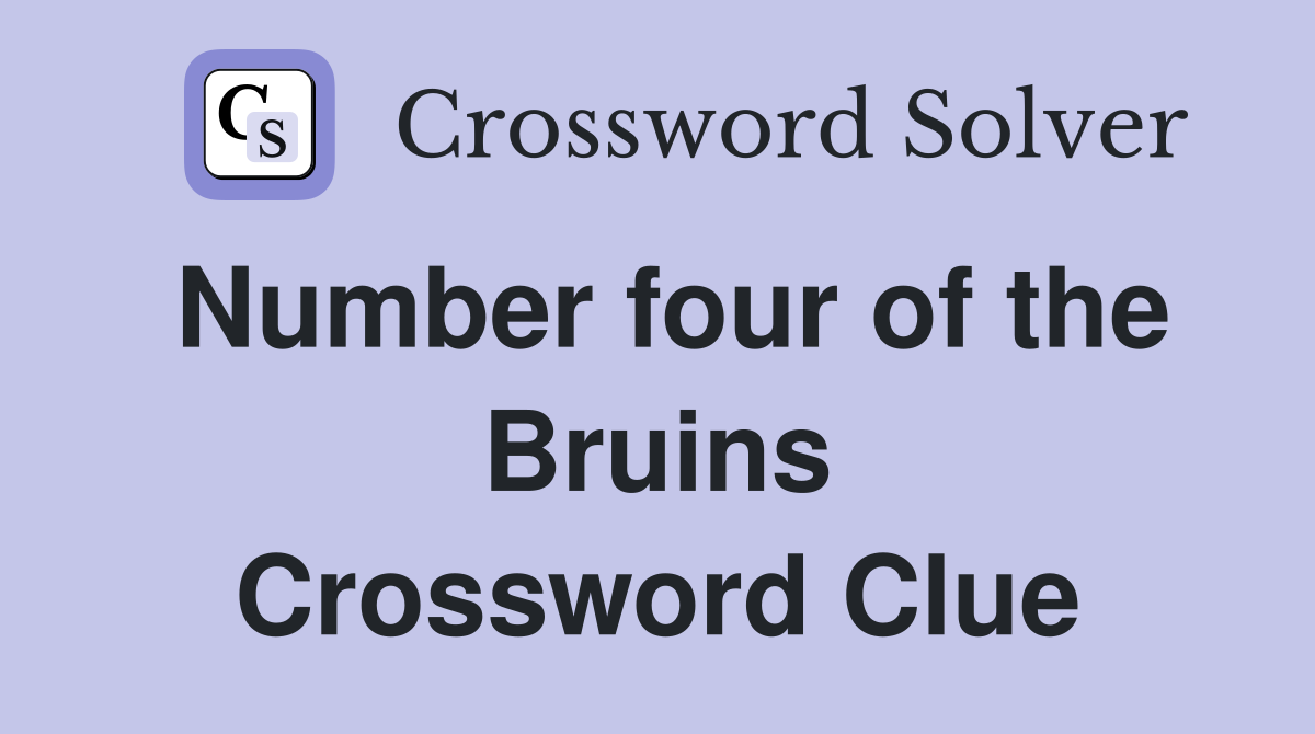 Number four of the Bruins Crossword Clue
