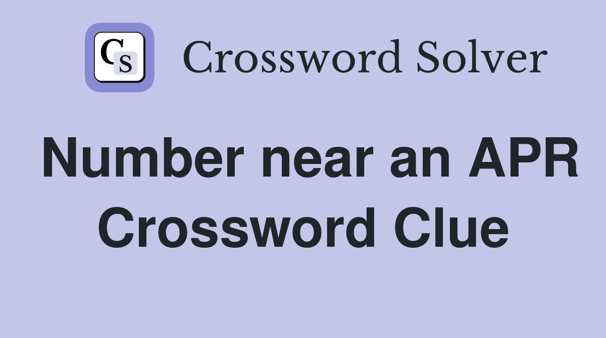 Number near an APR Crossword Clue