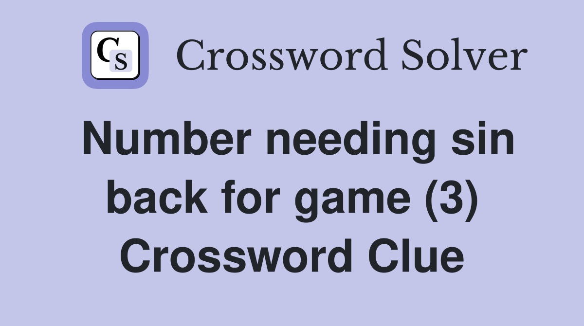 Number needing sin back for game (3) Crossword Clue