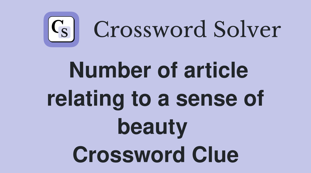 Number of article relating to a sense of beauty  Crossword Clue