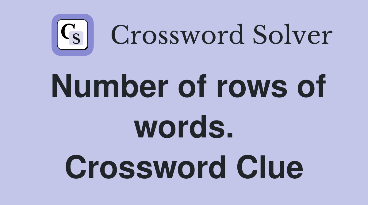 Number of rows of words. Crossword Clue