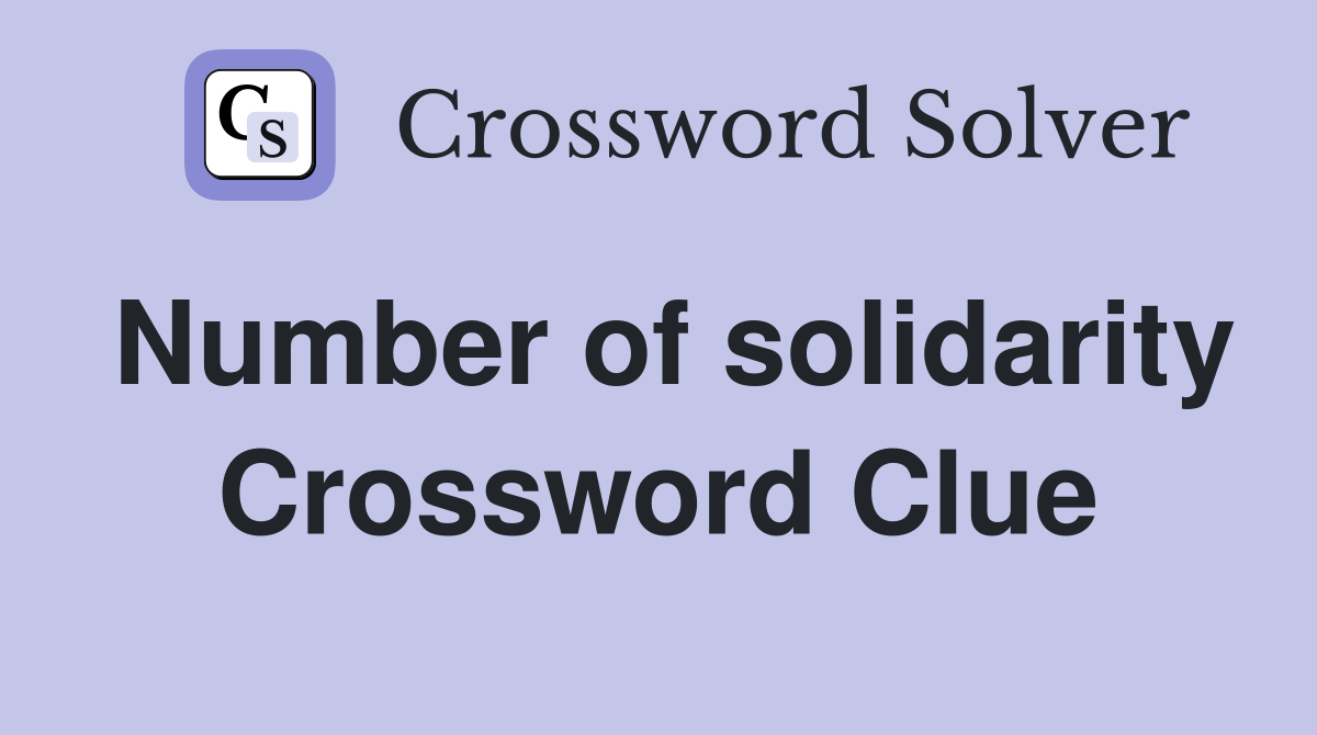 Number of solidarity Crossword Clue