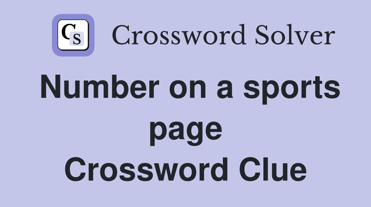 Number on a sports page Crossword Clue