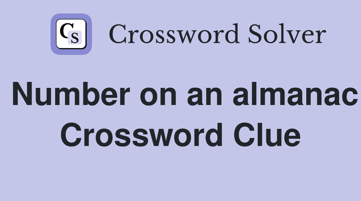 Number on an almanac Crossword Clue