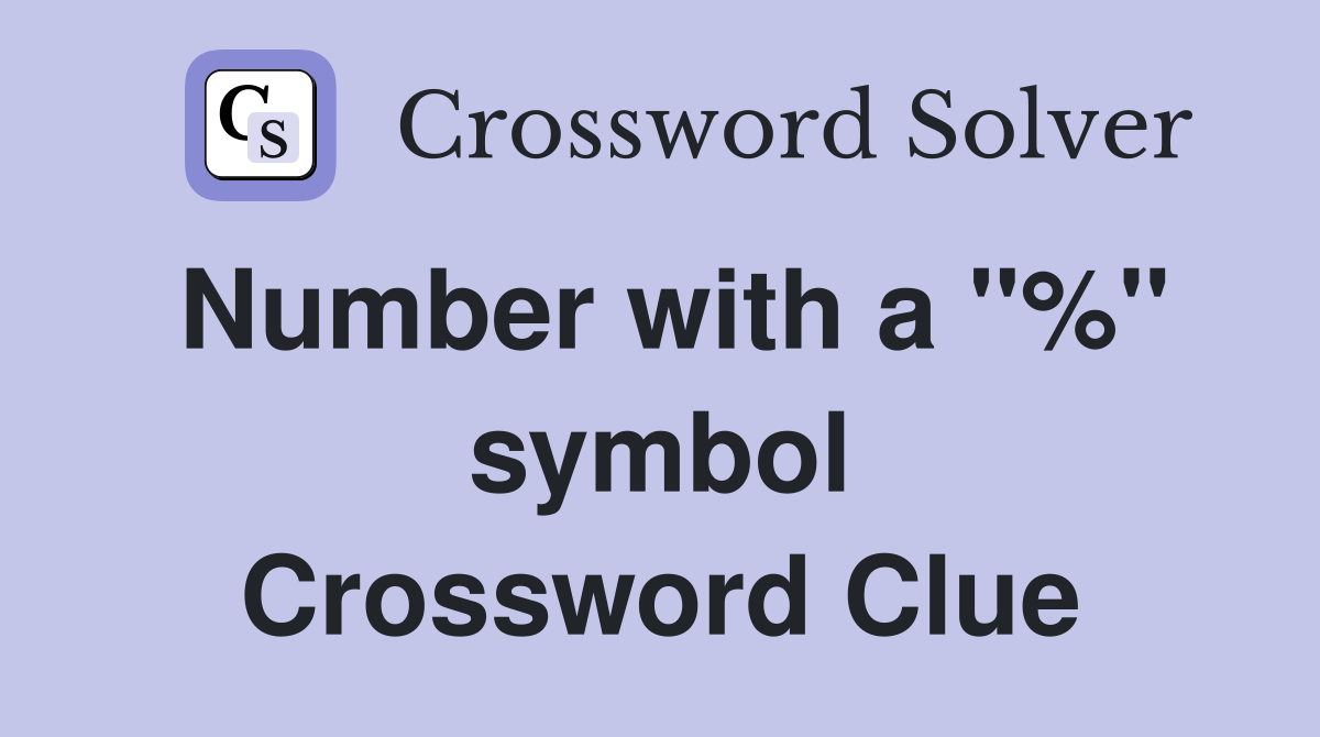 Number with a ''%'' symbol Crossword Clue