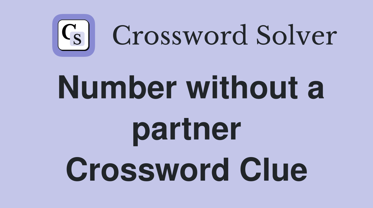 Number without a partner Crossword Clue