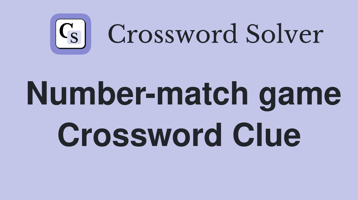 Number-match game Crossword Clue