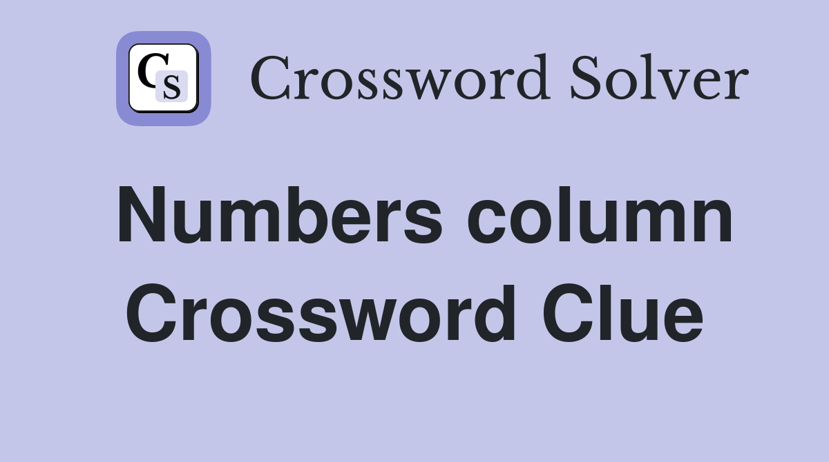 Numbers column Crossword Clue