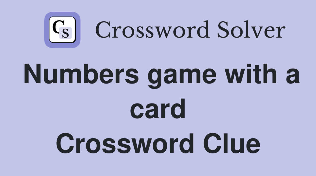 Numbers game with a card Crossword Clue