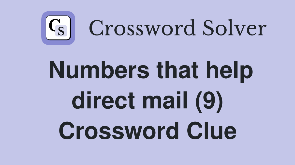 Numbers that help direct mail (9) Crossword Clue