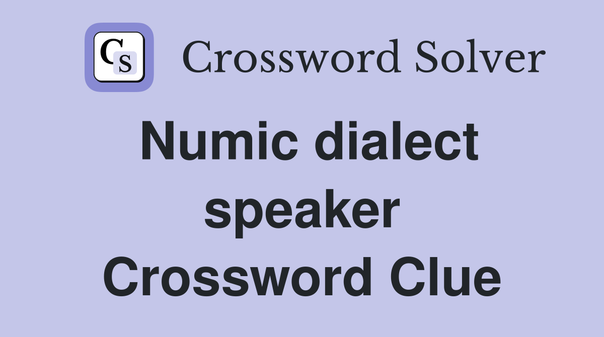 Numic dialect speaker Crossword Clue