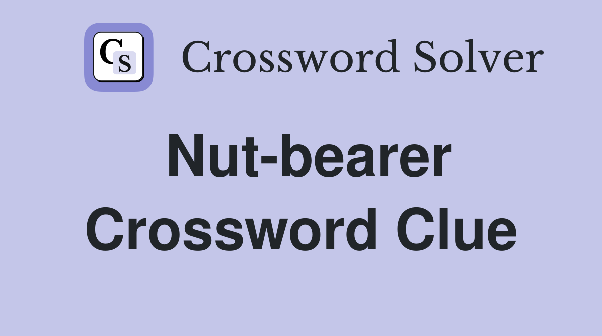 Nut-bearer Crossword Clue