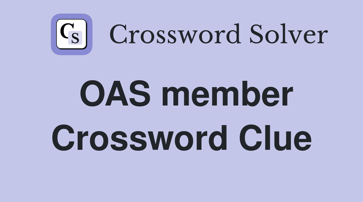 OAS member Crossword Clue