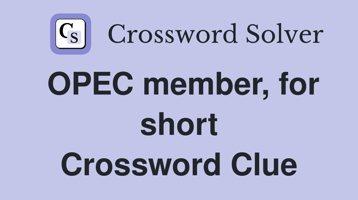 OPEC member, for short Crossword Clue