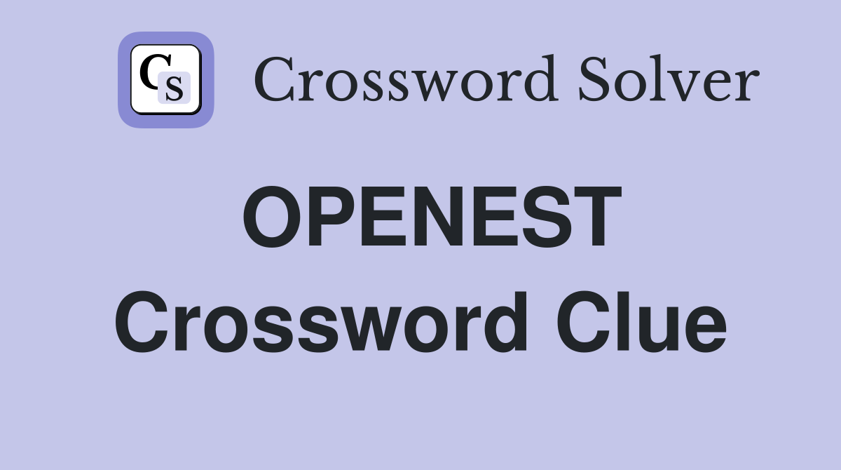 OPENEST Crossword Clue