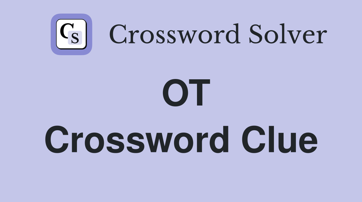 OT Crossword Clue