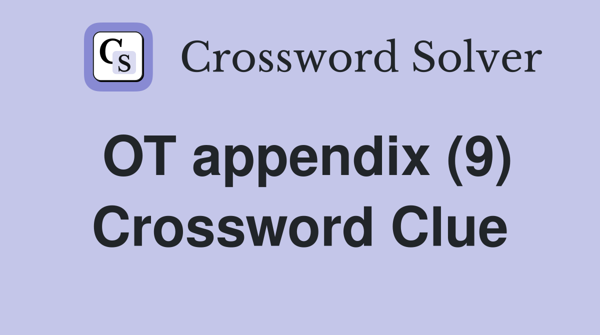 OT appendix (9) Crossword Clue