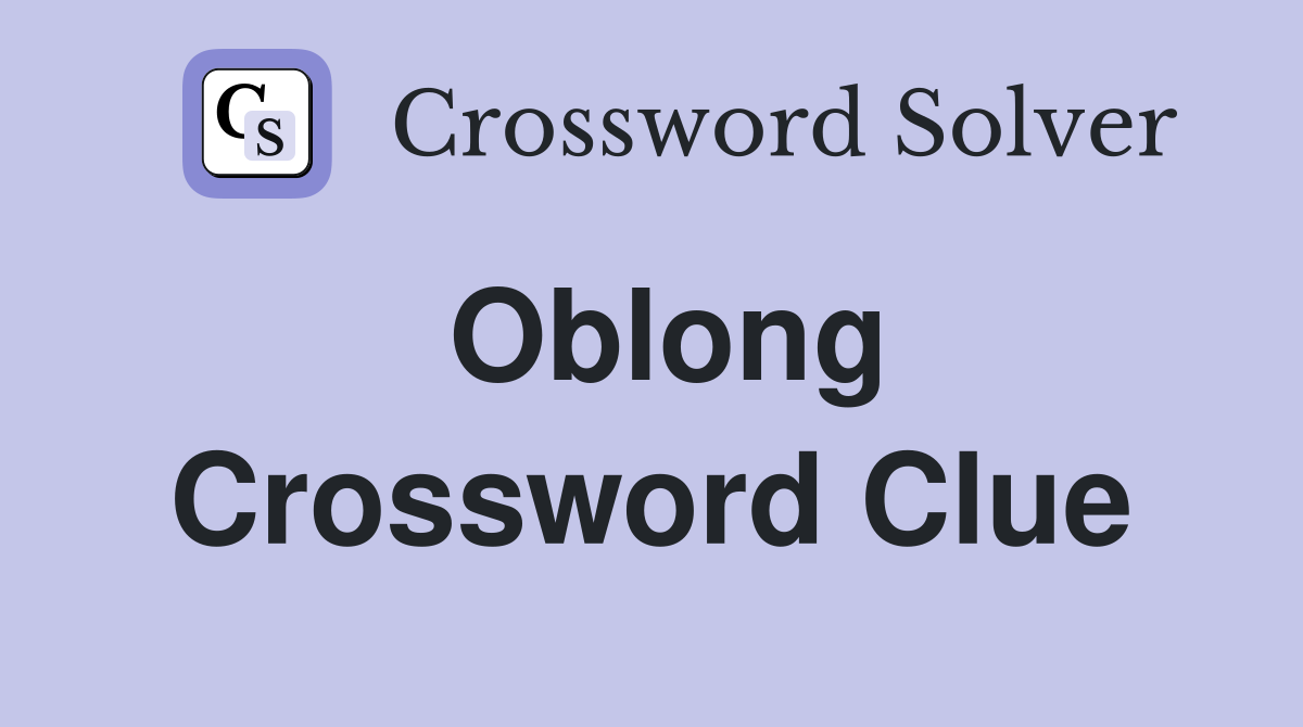 Oblong Crossword Clue