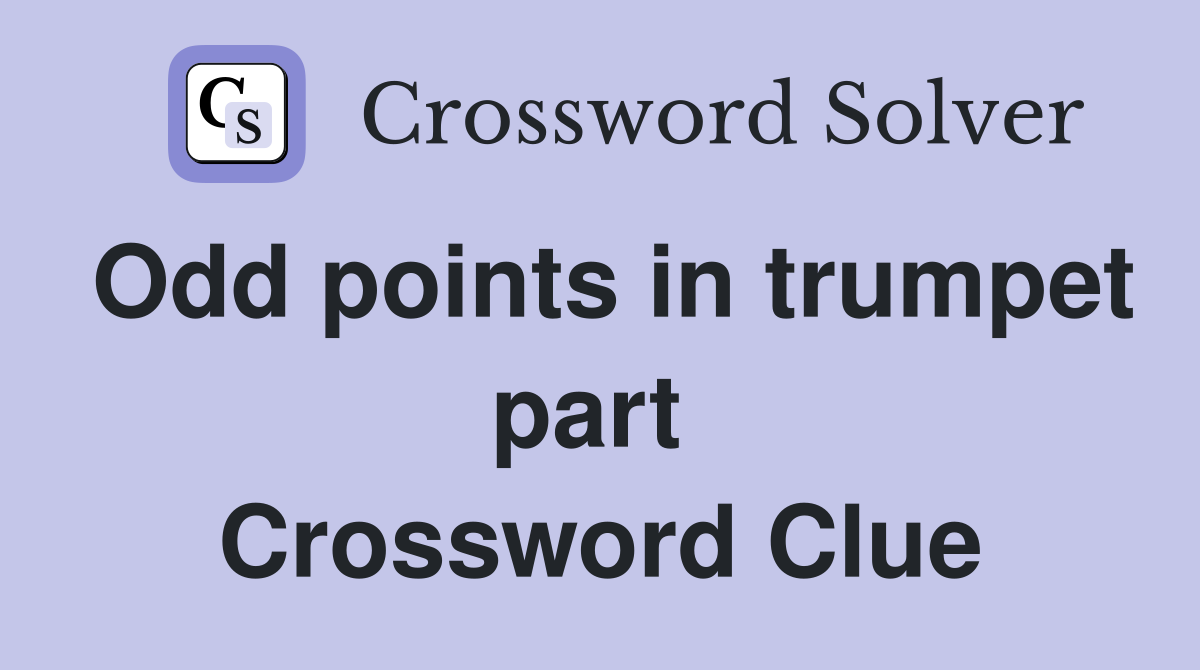 Odd points in trumpet part  Crossword Clue