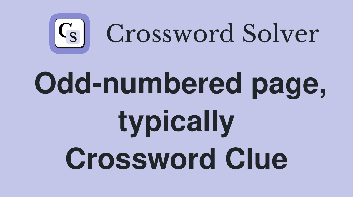 Odd-numbered page, typically Crossword Clue