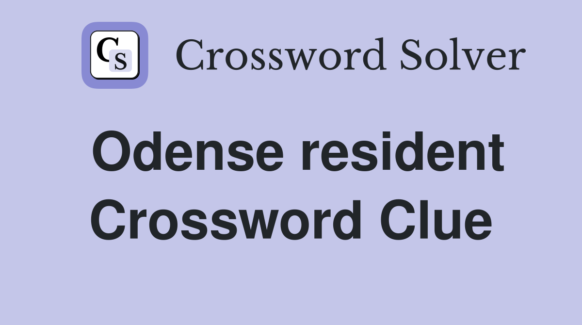Odense resident Crossword Clue