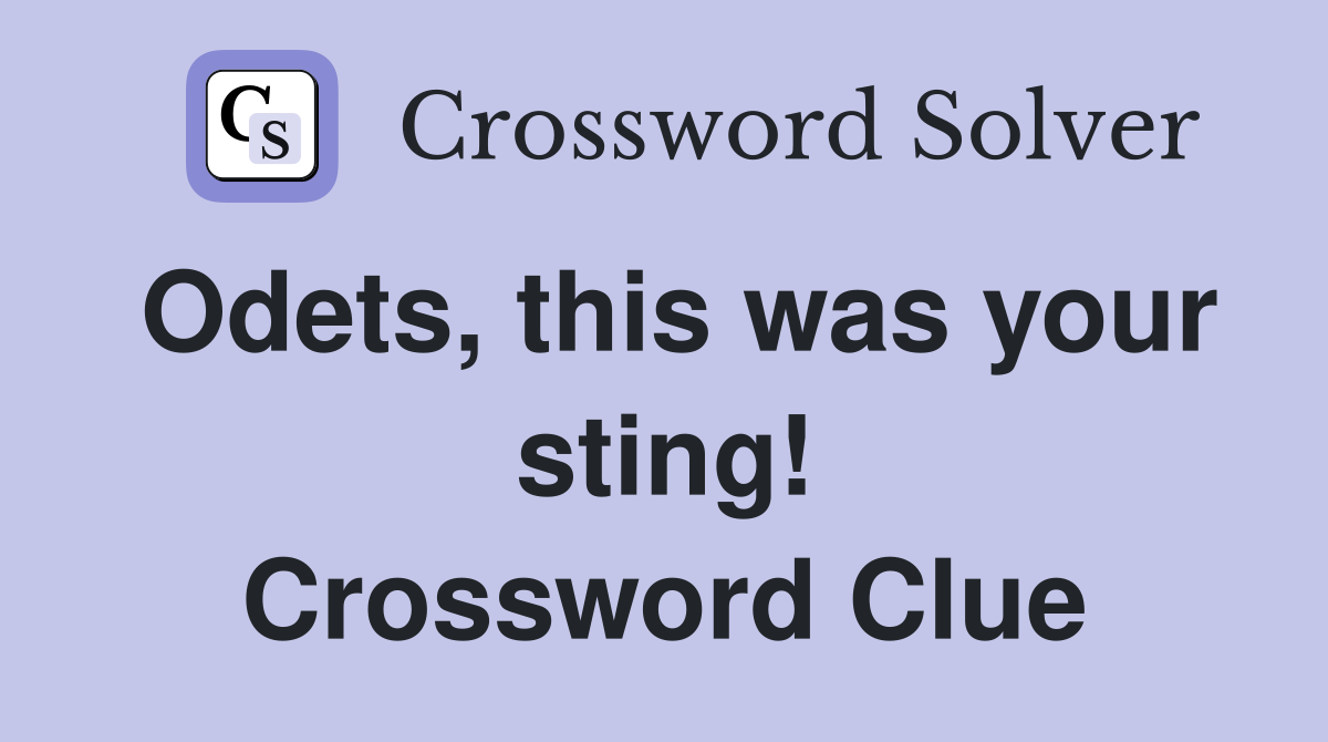 Odets, this was your sting! Crossword Clue