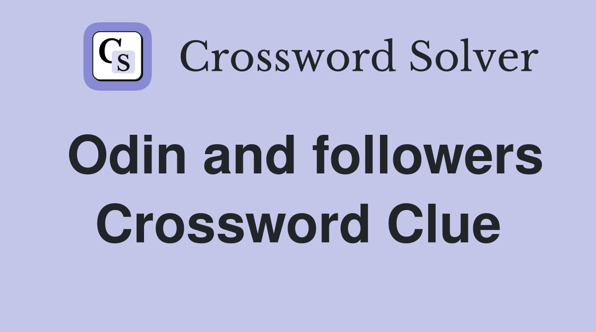 Odin and followers Crossword Clue