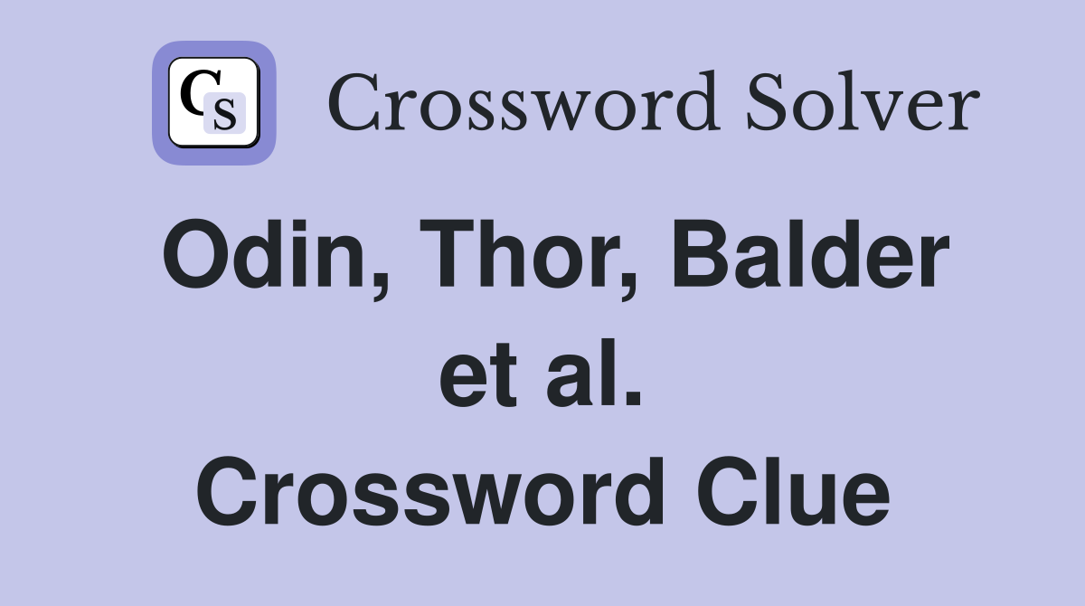 Odin, Thor, Balder et al. Crossword Clue