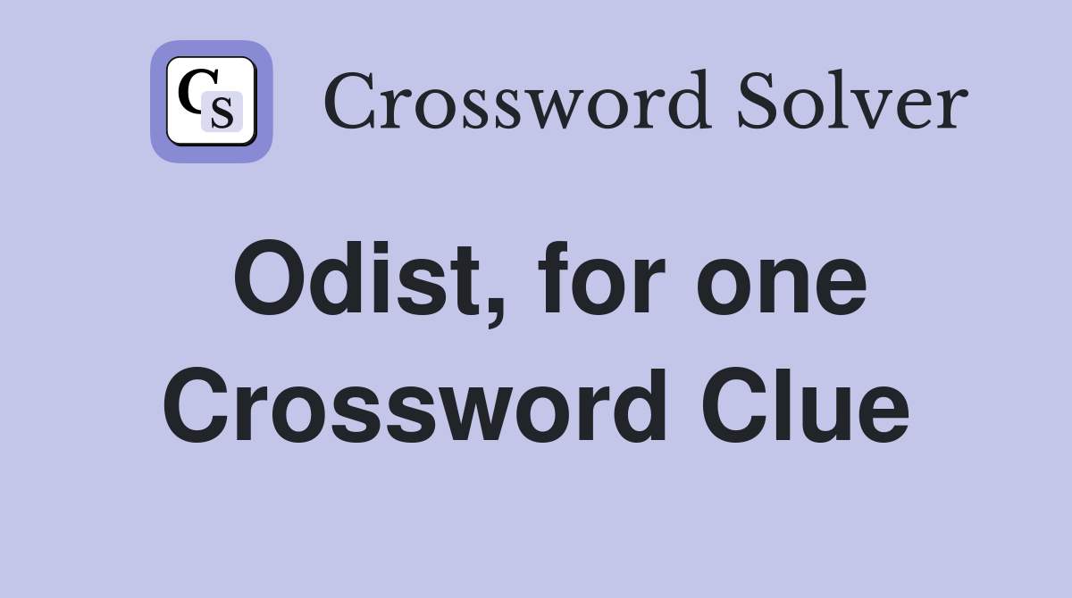 Odist, for one Crossword Clue