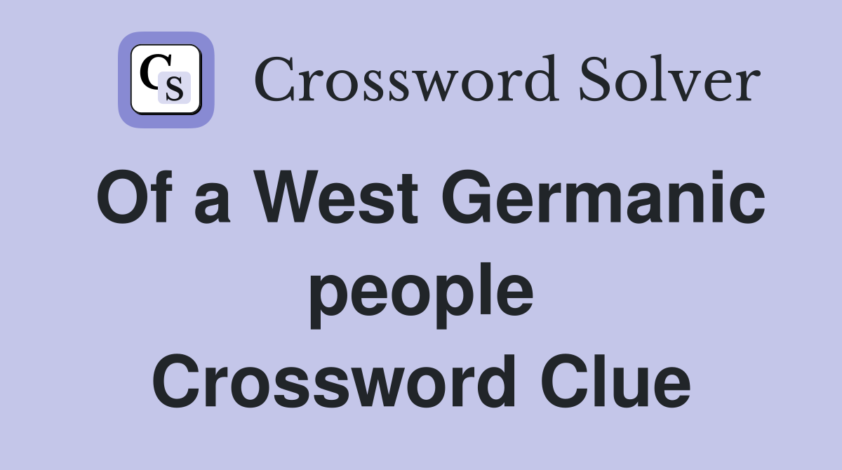 Of a West Germanic people Crossword Clue