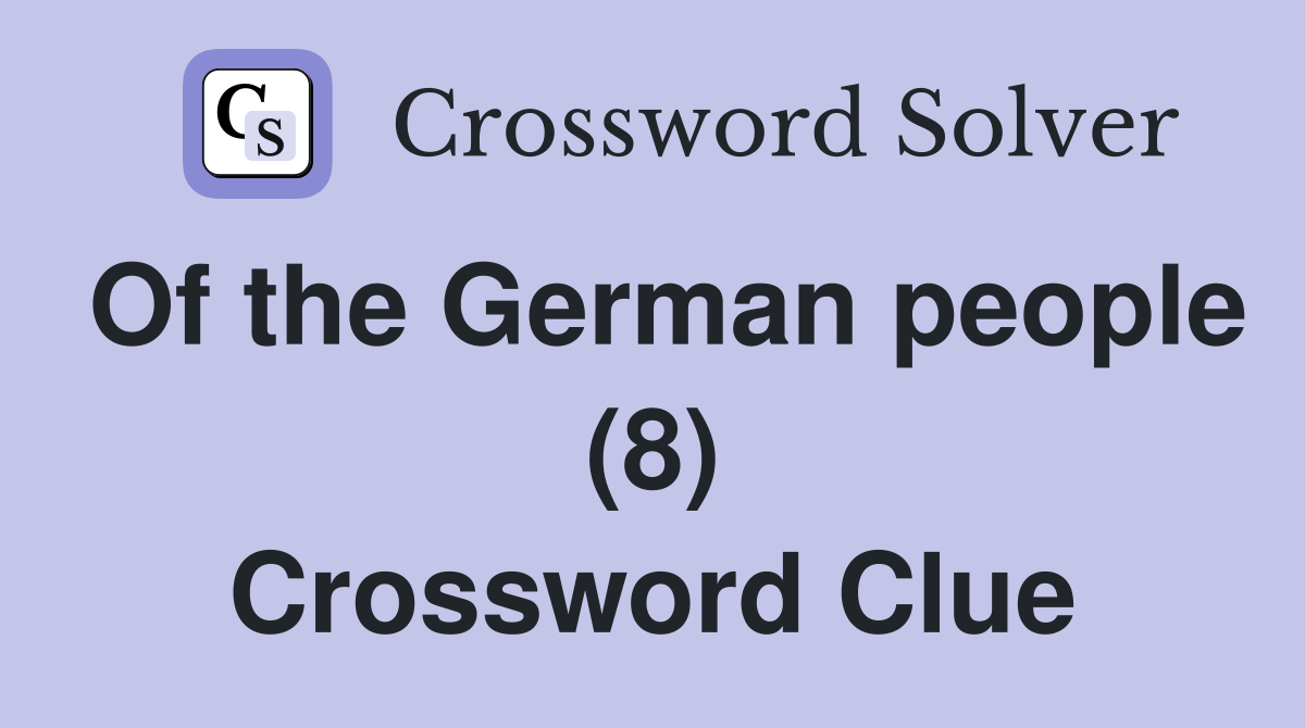 Of the German people (8) Crossword Clue