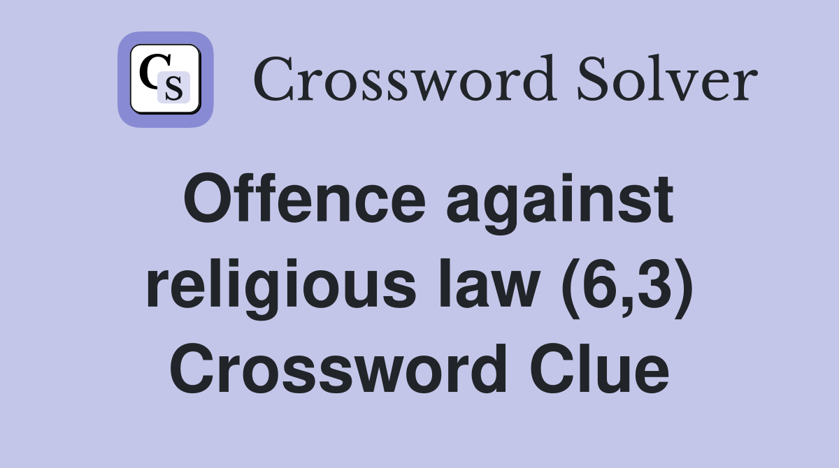 Offence against religious law (6,3) Crossword Clue