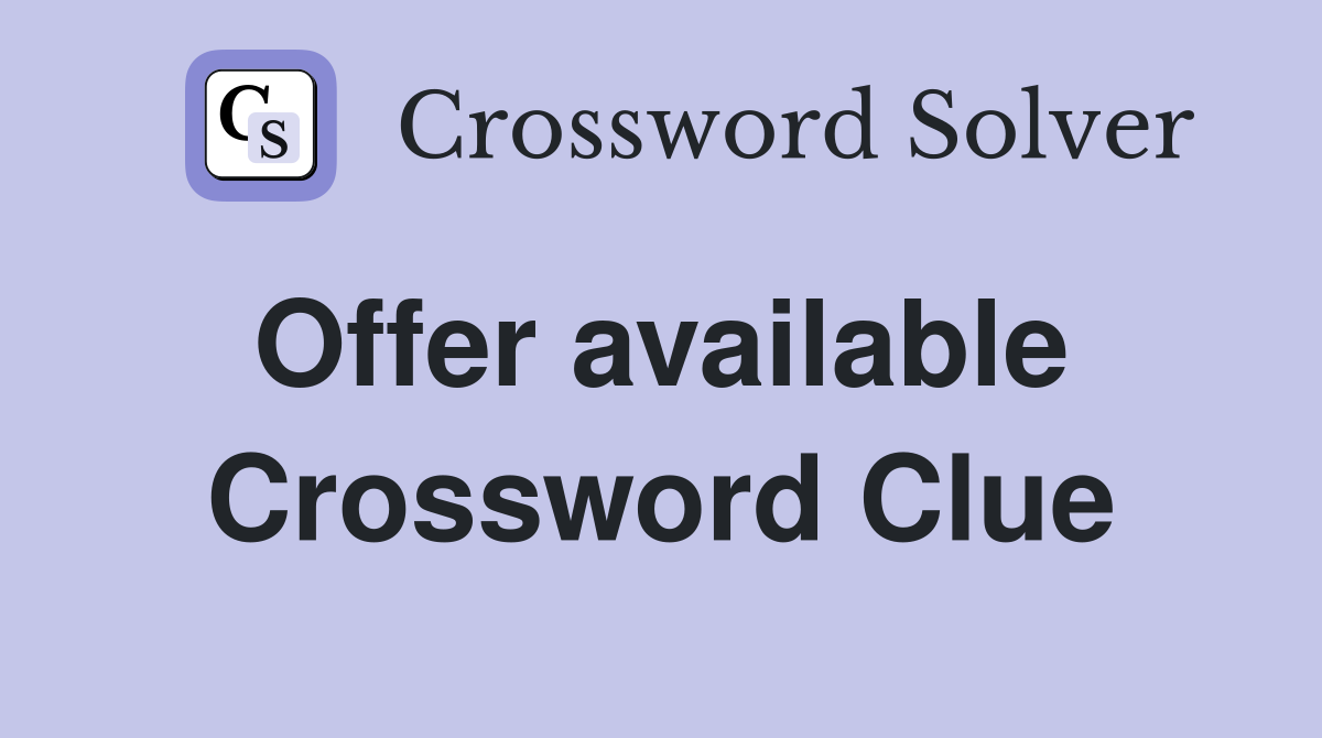 Offer available  Crossword Clue
