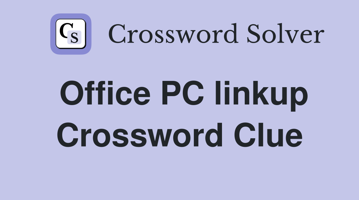Office PC linkup Crossword Clue