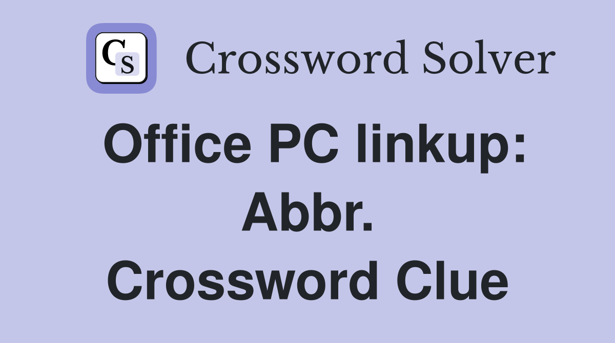 Office PC linkup: Abbr. Crossword Clue